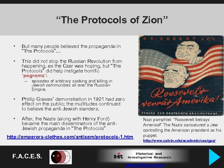 “The Protocols of Zion” • But many people believed the propaganda in “The Protocols”…