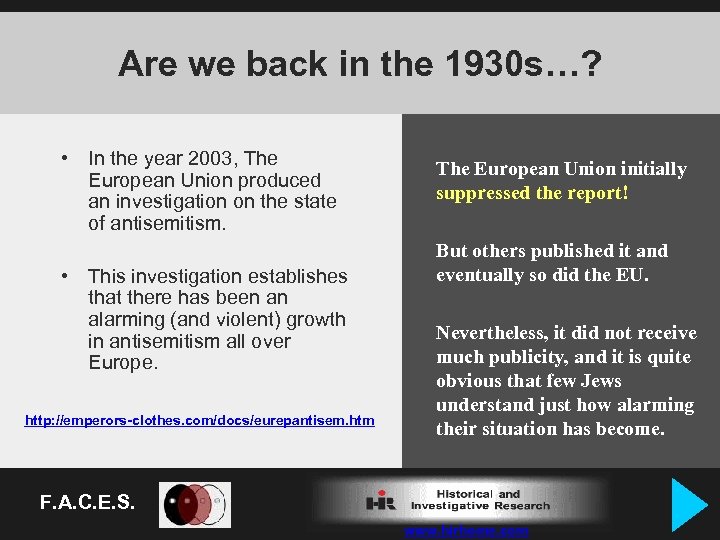 Are we back in the 1930 s…? • In the year 2003, The European