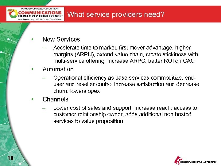 What service providers need? • New Services – • Automation – • Operational efficiency