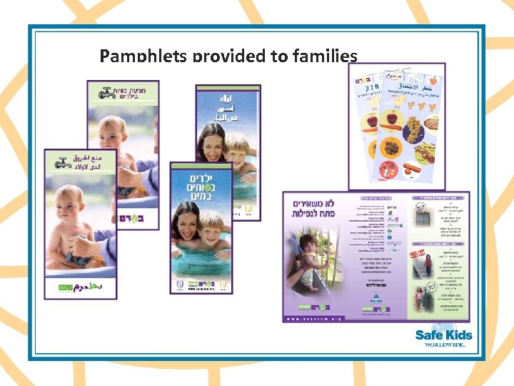 Pamphlets provided to families 