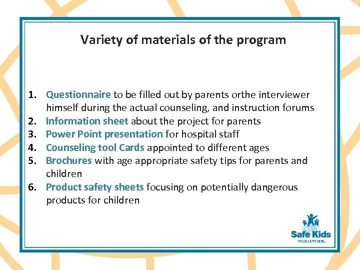 Variety of materials of the program 1. Questionnaire to be filled out by parents