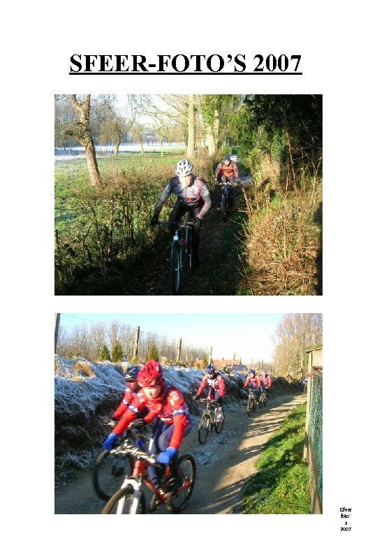 SFEER-FOTO’S 2007 Sfeer foto’ s 2007 
