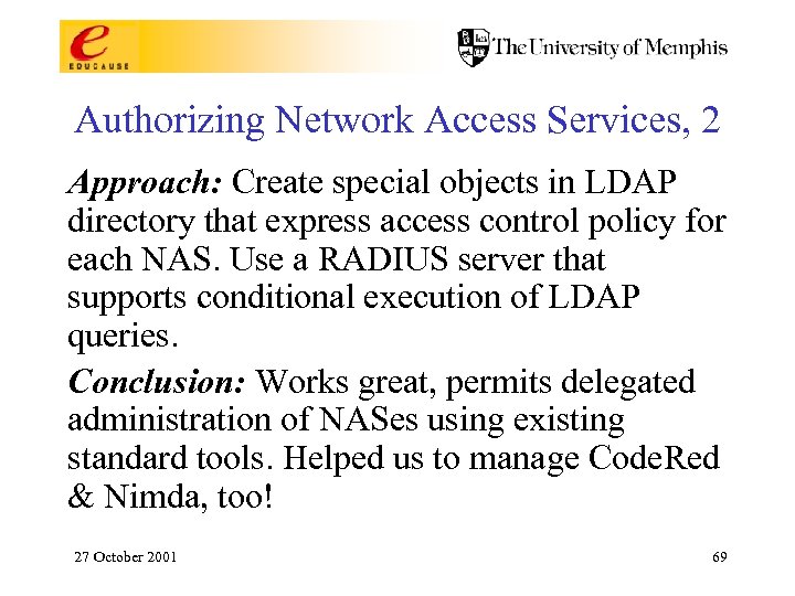 Authorizing Network Access Services, 2 Approach: Create special objects in LDAP directory that express