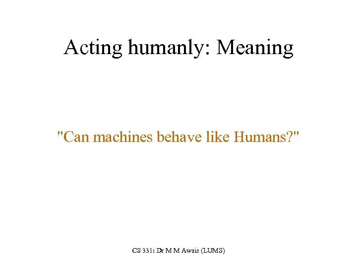 Acting humanly: Meaning 
