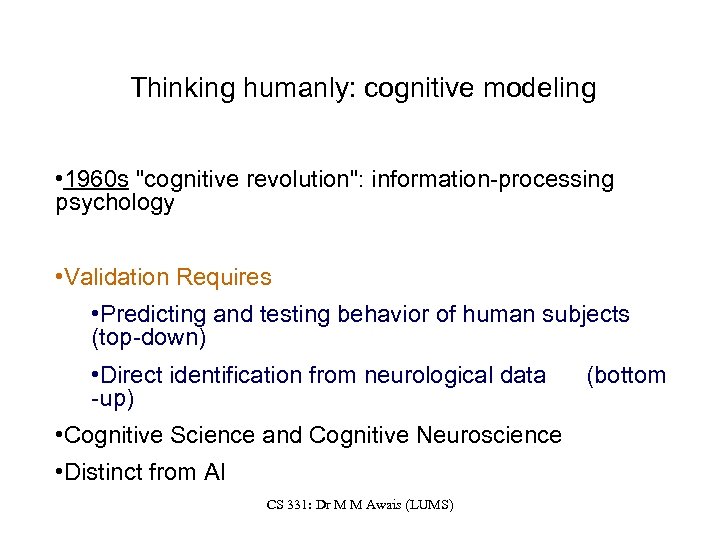 Thinking humanly: cognitive modeling • 1960 s 