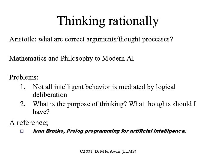Thinking rationally Aristotle: what are correct arguments/thought processes? Mathematics and Philosophy to Modern AI