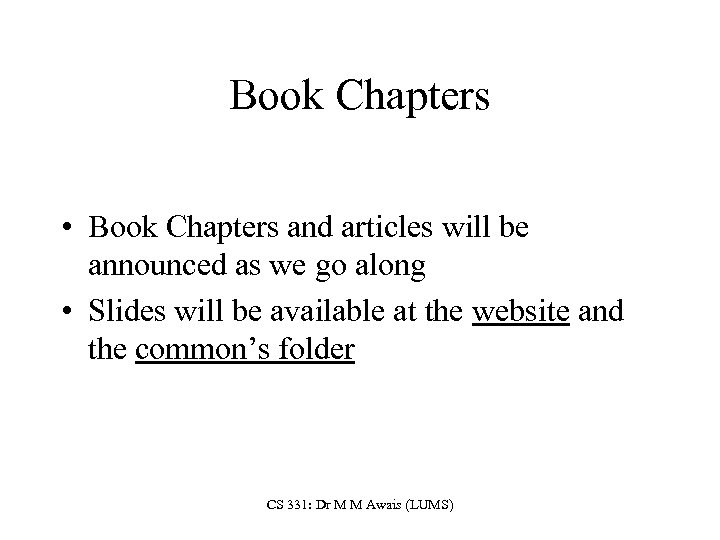 Book Chapters • Book Chapters and articles will be announced as we go along