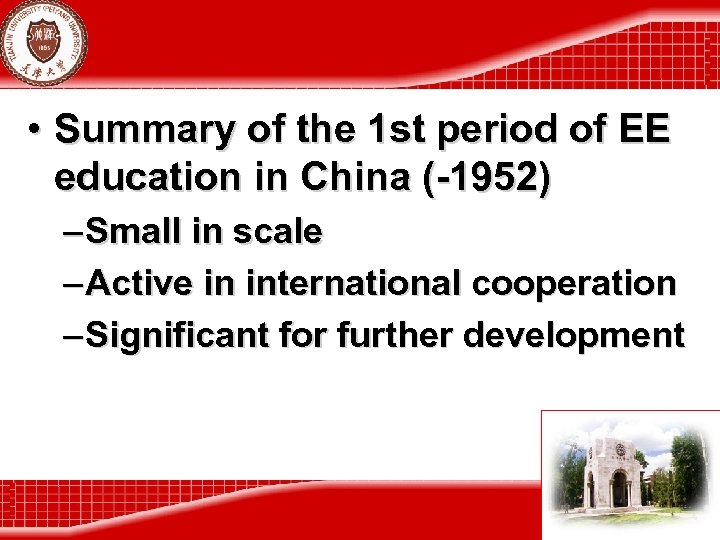  • Summary of the 1 st period of EE education in China (-1952)