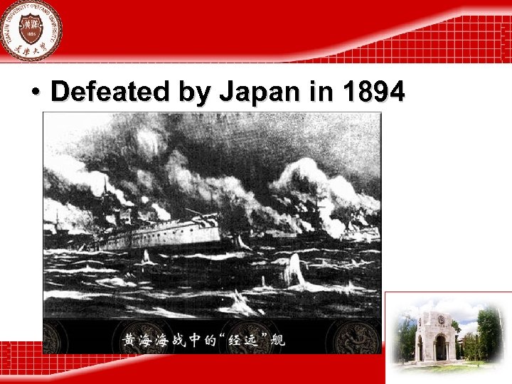 • Defeated by Japan in 1894 