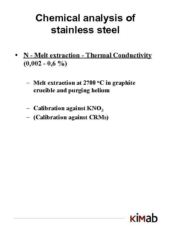 Chemical analysis of stainless steel • N - Melt extraction - Thermal Conductivity (0,