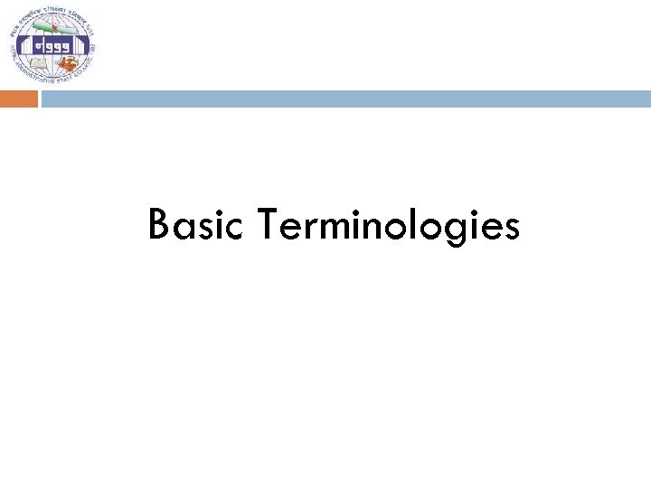 Basic Terminologies 