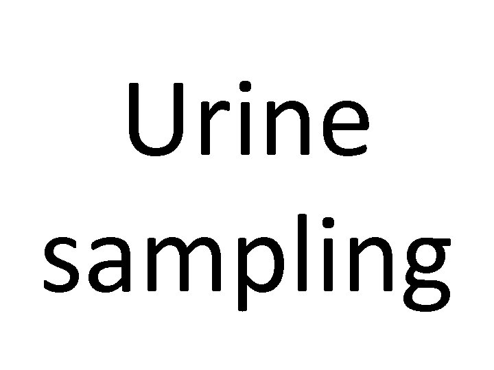 Urine sampling 