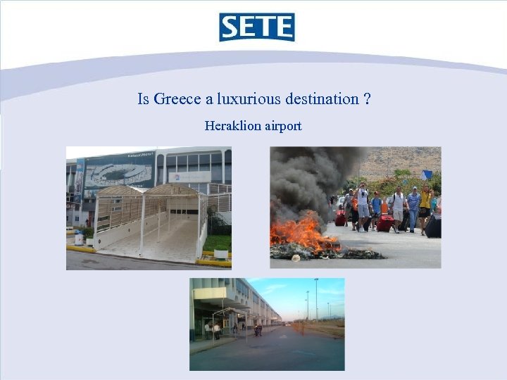 Is Greece a luxurious destination ? Heraklion airport 