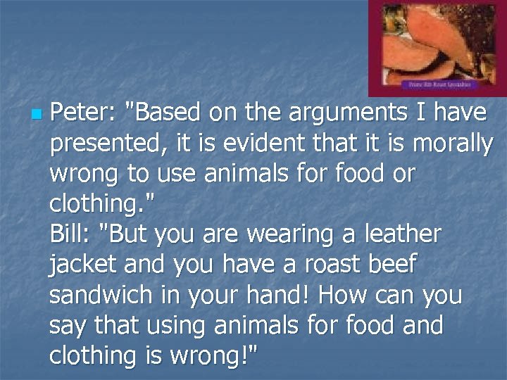 n Peter: "Based on the arguments I have presented, it is evident that it