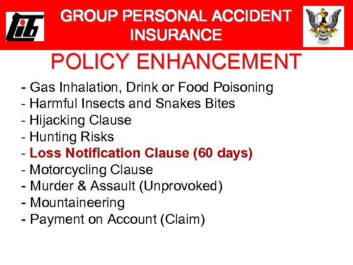 GROUP PERSONAL ACCIDENT INSURANCE POLICY ENHANCEMENT - Gas Inhalation, Drink or Food Poisoning -