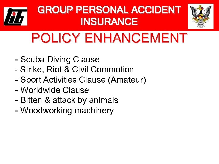 GROUP PERSONAL ACCIDENT INSURANCE POLICY ENHANCEMENT - Scuba Diving Clause - Strike, Riot &