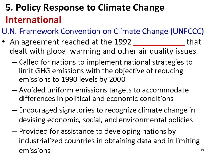 5. Policy Response to Climate Change International U. N. Framework Convention on Climate Change