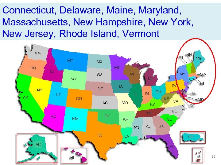 Connecticut, Delaware, Maine, Maryland, Massachusetts, New Hampshire, New York, New Jersey, Rhode Island, Vermont