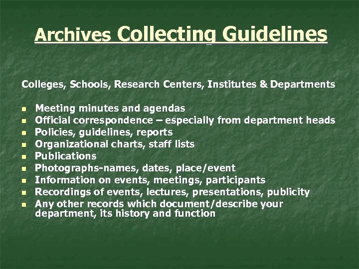 Archives Collecting Guidelines Colleges, Schools, Research Centers, Institutes & Departments n n n n