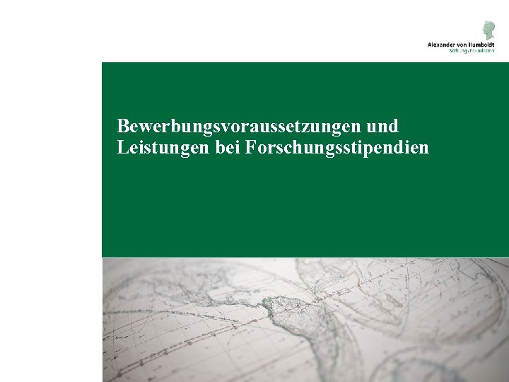 Bewerbungsvoraussetzungen und Leistungen bei Forschungsstipendien 