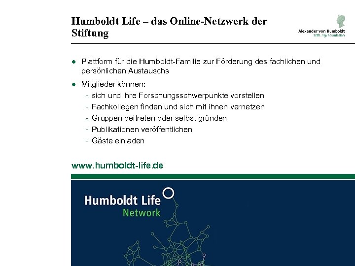 Humboldt Life – das Online-Netzwerk der Stiftung ● Plattform für die Humboldt-Familie zur Förderung