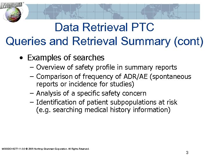 Data Retrieval PTC Queries and Retrieval Summary (cont) • Examples of searches – Overview