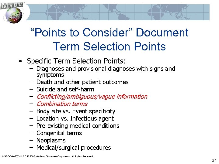 “Points to Consider” Document Term Selection Points • Specific Term Selection Points: – Diagnoses