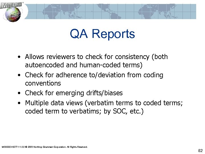 QA Reports • Allows reviewers to check for consistency (both autoencoded and human-coded terms)