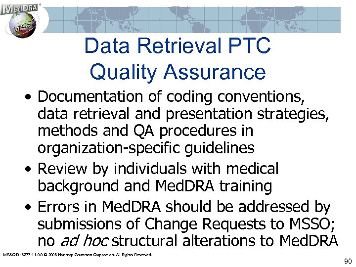 Data Retrieval PTC Quality Assurance • Documentation of coding conventions, data retrieval and presentation