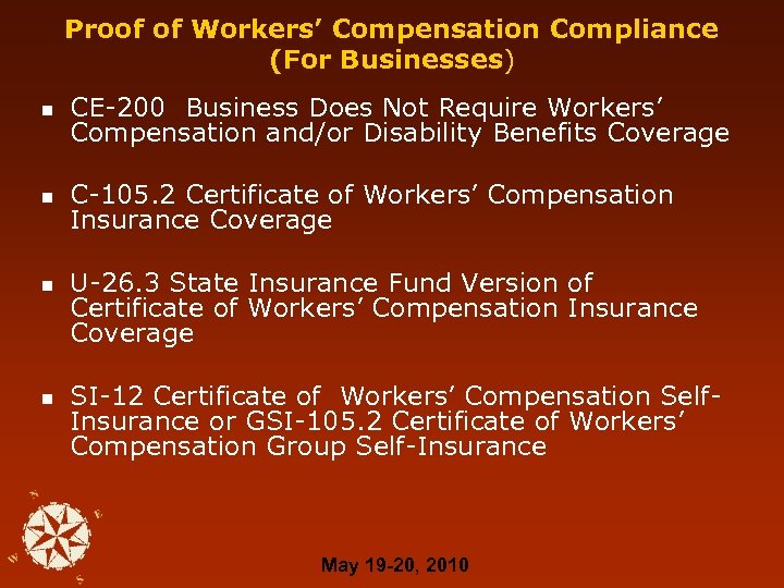 Proof of Workers’ Compensation Compliance (For Businesses) n CE-200 Business Does Not Require Workers’