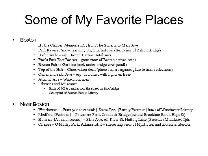 Some of My Favorite Places • Boston • • • By the Charles, Memorial