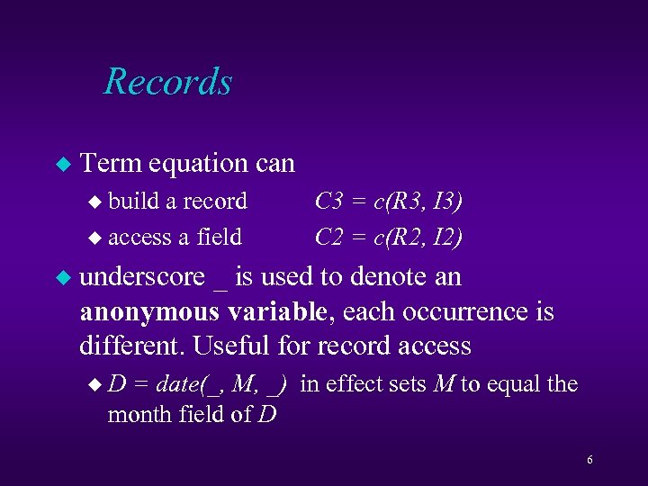 Records u Term equation can u build a record u access a field u
