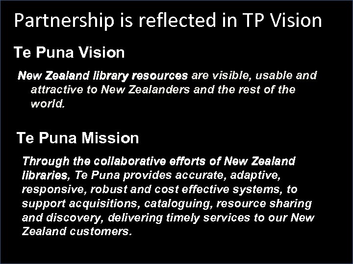 Partnership is reflected in TP Vision Te Puna Vision New Zealand library resources are