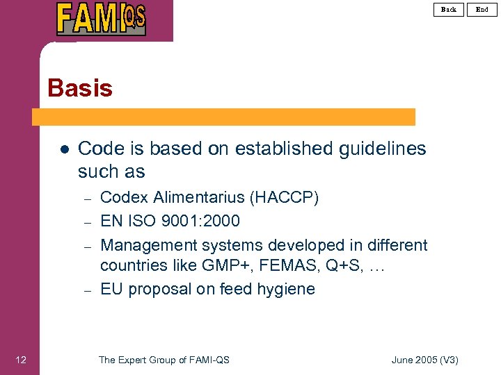 Back Basis l Code is based on established guidelines such as – – 12