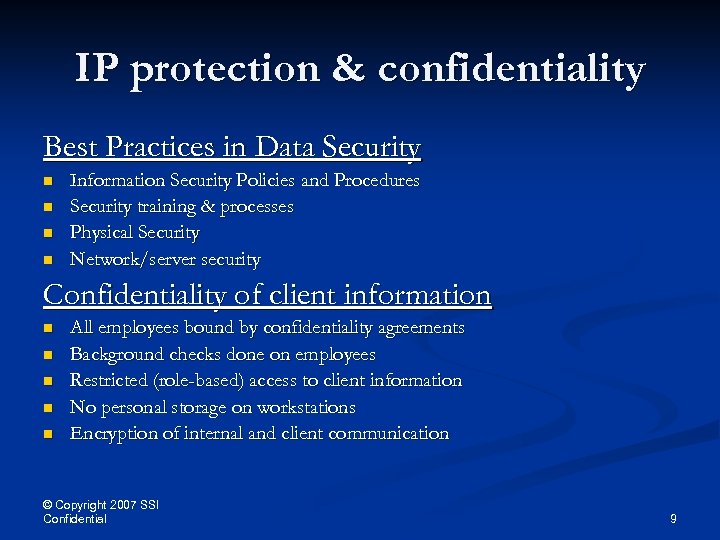 IP protection & confidentiality Best Practices in Data Security n n Information Security Policies