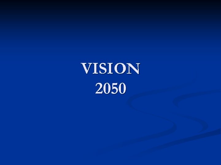 VISION 2050 