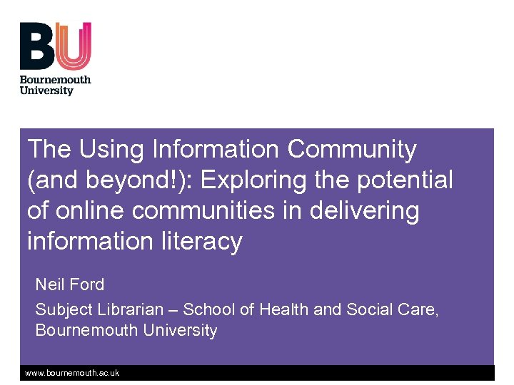 The Using Information Community (and beyond!): Exploring the potential of online communities in delivering