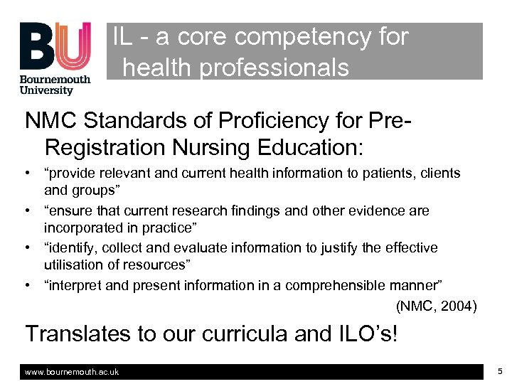 IL - a core competency for health professionals NMC Standards of Proficiency for Pre.