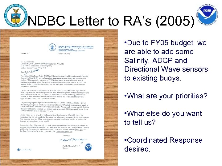 NDBC Letter to RA’s (2005) • Due to FY 05 budget, we are able