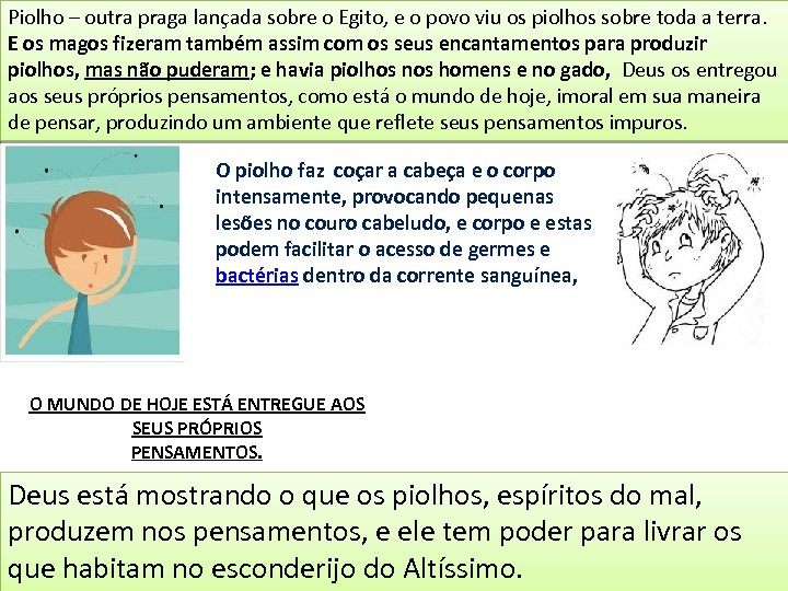 Piolho – outra praga lançada sobre o Egito, e o povo viu os piolhos