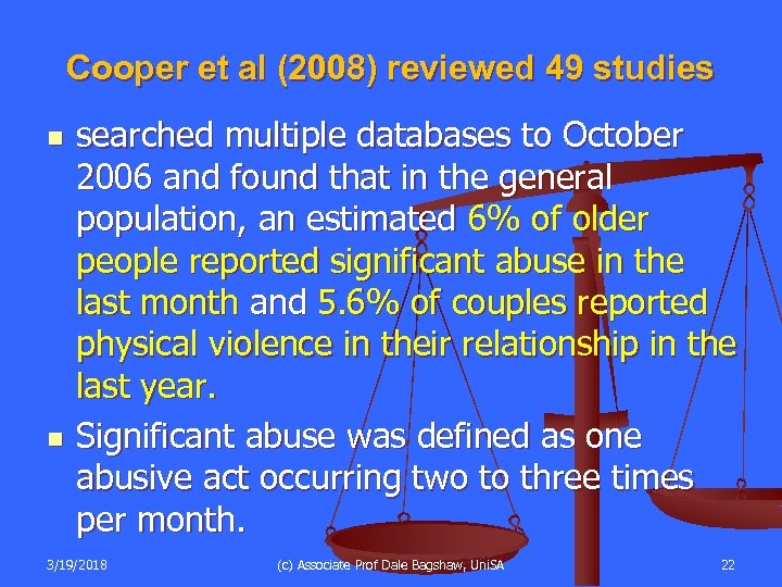 Cooper et al (2008) reviewed 49 studies n n searched multiple databases to October
