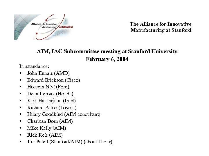 The Alliance for Innovative Manufacturing at Stanford AIM, IAC Subcommittee meeting at Stanford University