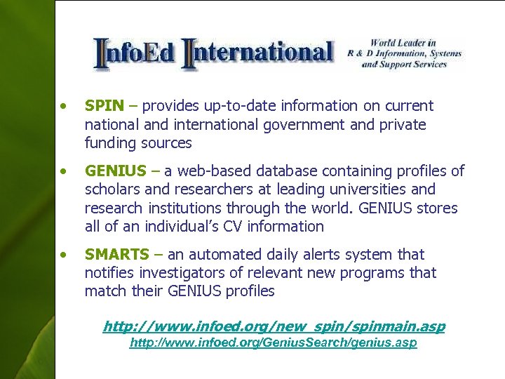  • SPIN – provides up-to-date information on current national and international government and