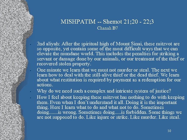 MISHPATIM Shemot 21; 20 22; 3 Chanah B 7 • • 2 nd aliyah: