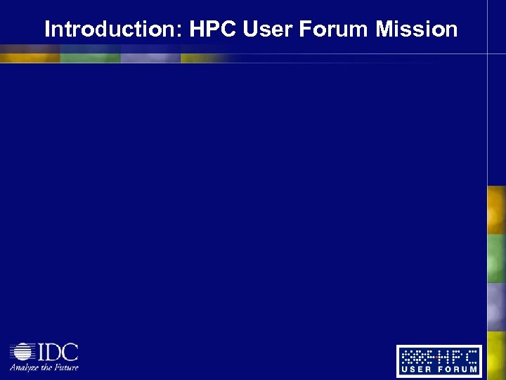 Introduction: HPC User Forum Mission 