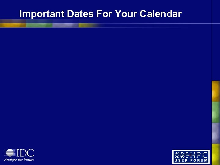 Important Dates For Your Calendar 