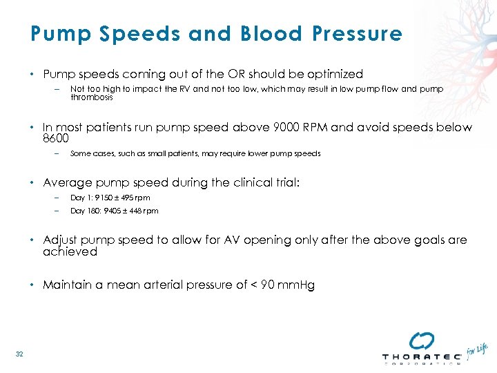 Pump Speeds and Blood Pressure • Pump speeds coming out of the OR should