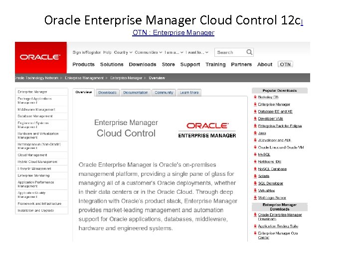 Oracle Enterprise Manager Cloud Control 12 c. I OTN : Enterprise Manager 