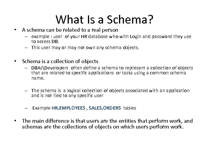 What Is a Schema? • A schema can be related to a real person