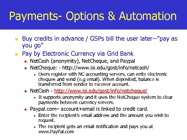 Payments- Options & Automation n n Buy credits in advance / GSPs bill the